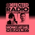 Defected Radio Show New Music Special hosted by Monki, Guest Mix: Andy Daniell