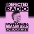 Defected Radio Show hosted by Rimarkable