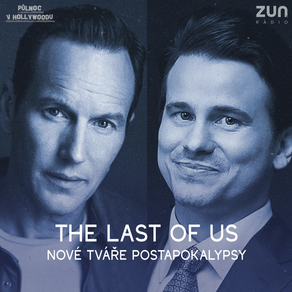 The Last of Us 3 obsazuje Patricka Wilsona a Jasona Rittera a přináší zásadní změny!