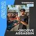 Traxsource LIVE! 562 - Groove Assassin