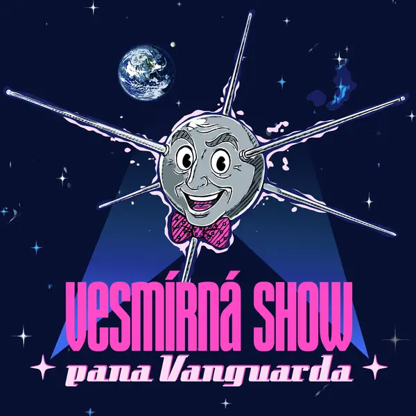 Vesmírná show pana Vanguarda